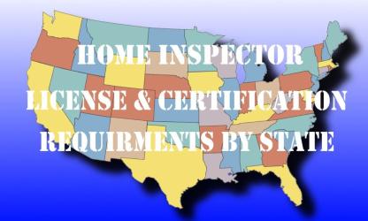 Home Inspection License Requirements by State