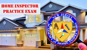 NJAHI - Home Inspector Practice Exam - CLICK HERE FOR PRICES